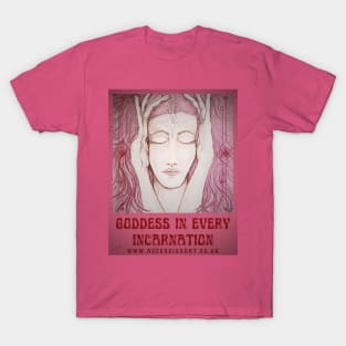 Goddess In Every Incarnation T-Shirt